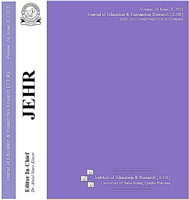 					View Vol. 16 No. 2 (2023): Journal of Education & Humanities Research (JEHR), University of Balochistan, Quetta-Pakistan
				